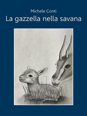 cover image of La gazzella nella savana